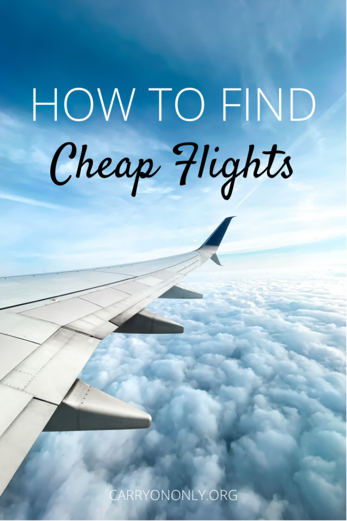 How to find cheap flights - CARRY ON ONLY
